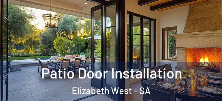 Patio Door Installation Elizabeth West - SA