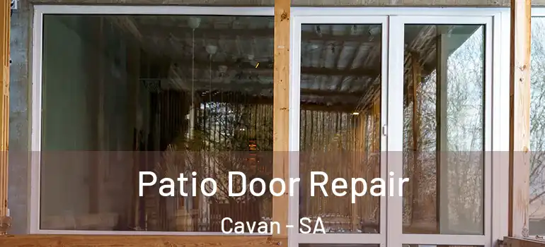 Patio Door Repair Cavan - SA