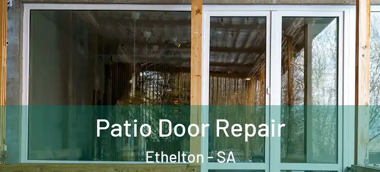 Patio Door Repair Ethelton - SA