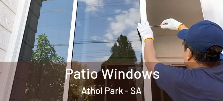  Patio Windows Athol Park - SA