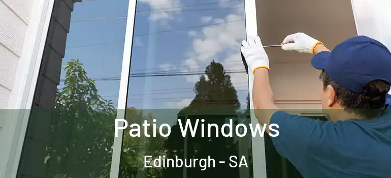  Patio Windows Edinburgh - SA