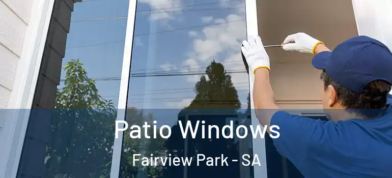  Patio Windows Fairview Park - SA
