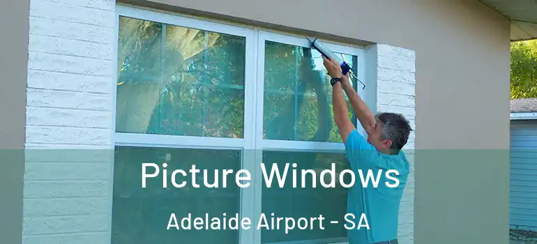 Picture Windows Adelaide Airport - SA