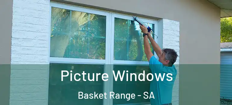 Picture Windows Basket Range - SA