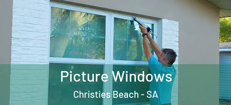 Picture Windows Christies Beach - SA
