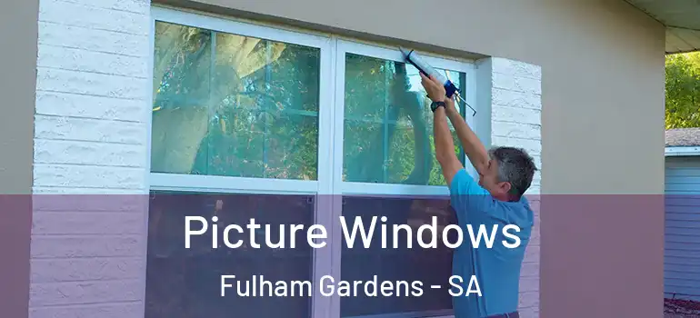 Picture Windows Fulham Gardens - SA