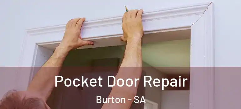 Pocket Door Repair Burton - SA