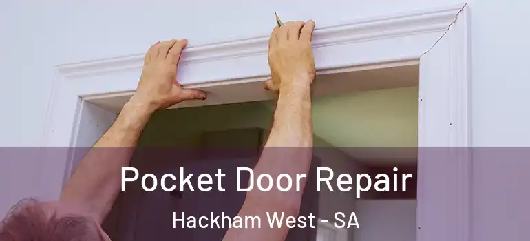  Pocket Door Repair Hackham West - SA