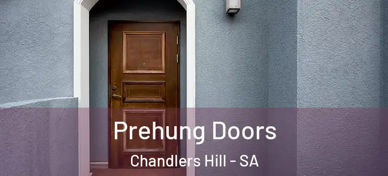  Prehung Doors Chandlers Hill - SA