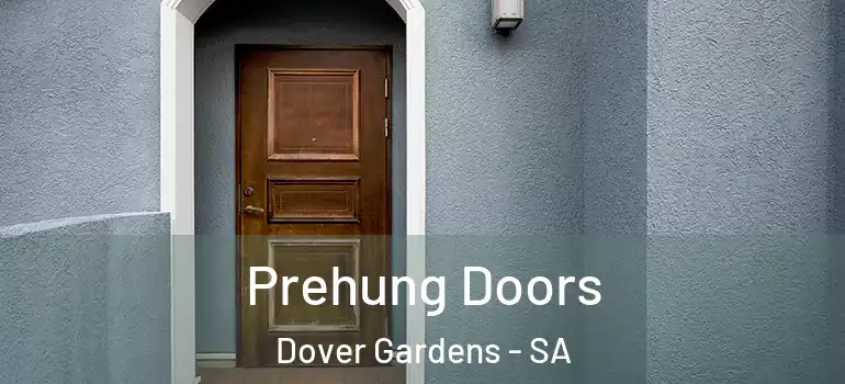 Prehung Doors Dover Gardens - SA