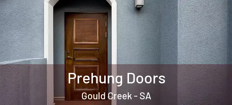 Prehung Doors Gould Creek - SA