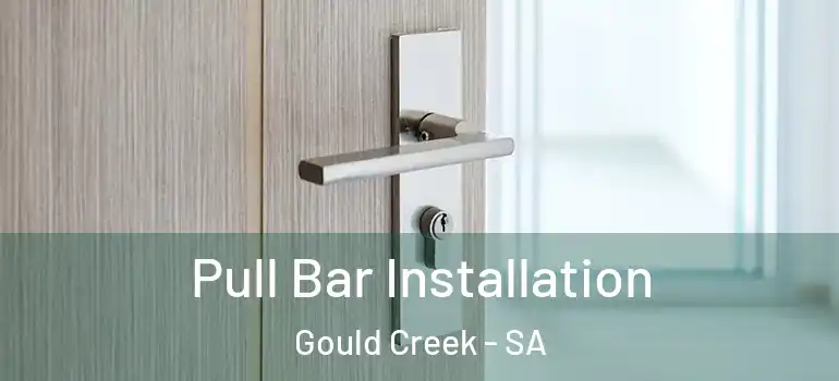  Pull Bar Installation Gould Creek - SA