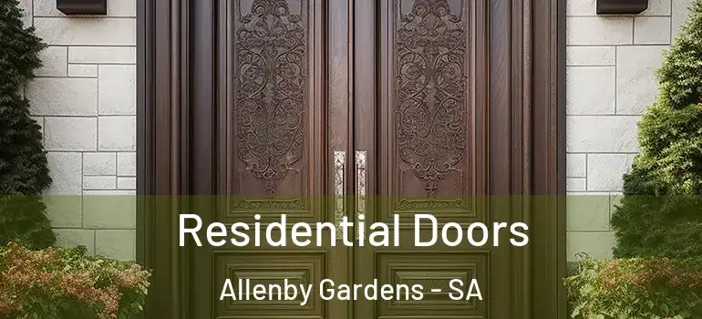 Residential Doors Allenby Gardens - SA