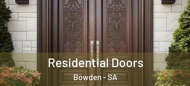 Residential Doors Bowden - SA