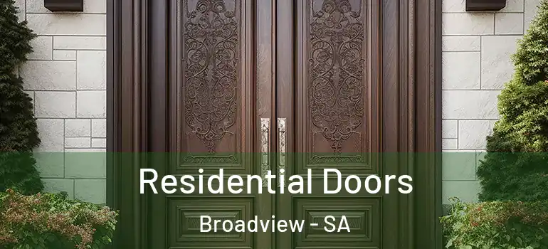 Residential Doors Broadview - SA
