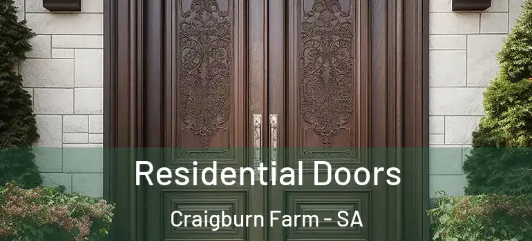 Residential Doors Craigburn Farm - SA