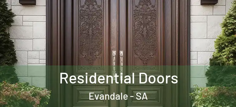 Residential Doors Evandale - SA