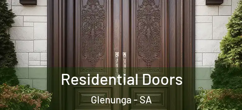  Residential Doors Glenunga - SA