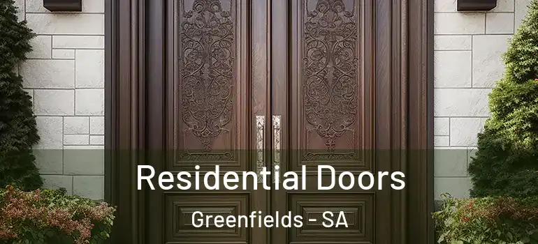  Residential Doors Greenfields - SA