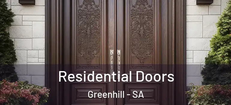 Residential Doors Greenhill - SA