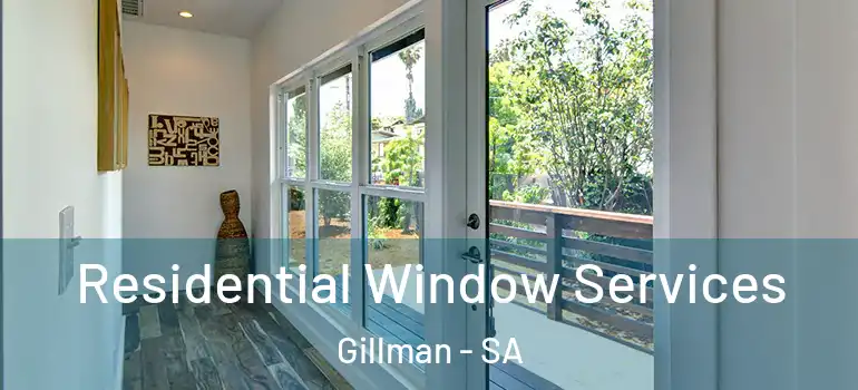  Residential Window Services Gillman - SA