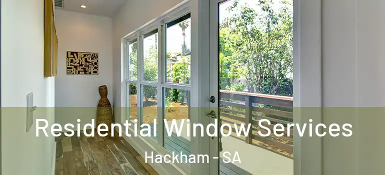 Residential Window Services Hackham - SA