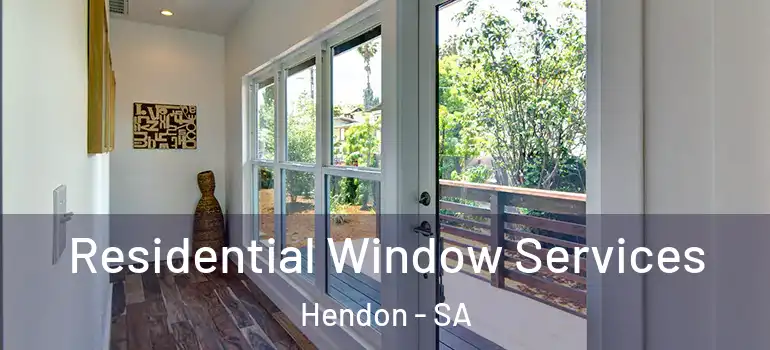 Residential Window Services Hendon - SA