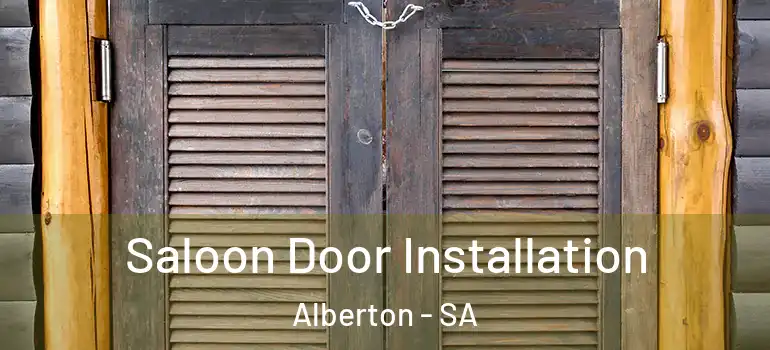 Saloon Door Installation Alberton - SA