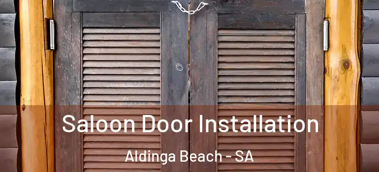  Saloon Door Installation Aldinga Beach - SA