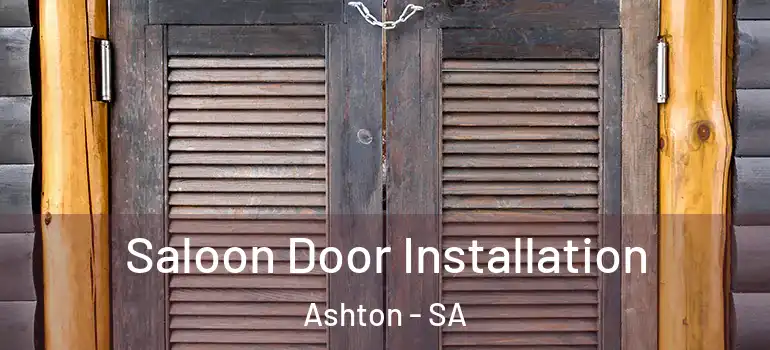 Saloon Door Installation Ashton - SA
