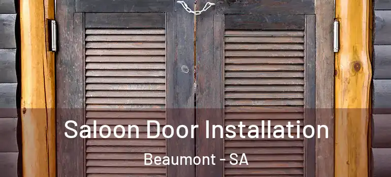 Saloon Door Installation Beaumont - SA
