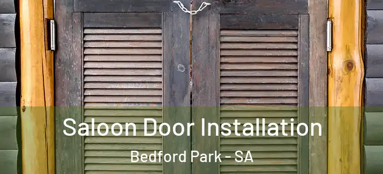  Saloon Door Installation Bedford Park - SA