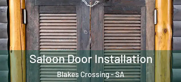  Saloon Door Installation Blakes Crossing - SA