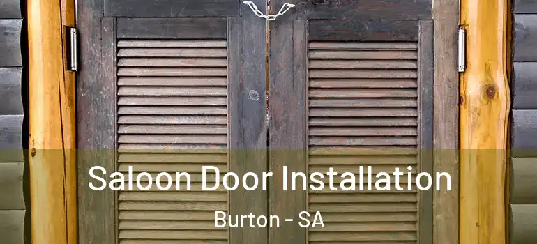 Saloon Door Installation Burton - SA
