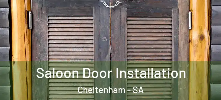 Saloon Door Installation Cheltenham - SA