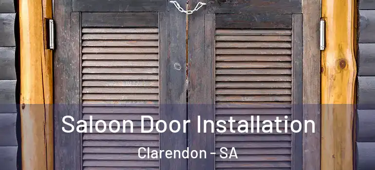 Saloon Door Installation Clarendon - SA