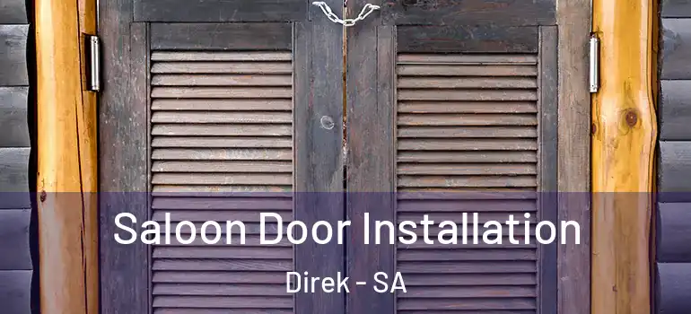 Saloon Door Installation Direk - SA
