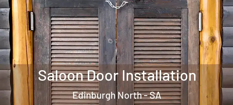 Saloon Door Installation Edinburgh North - SA