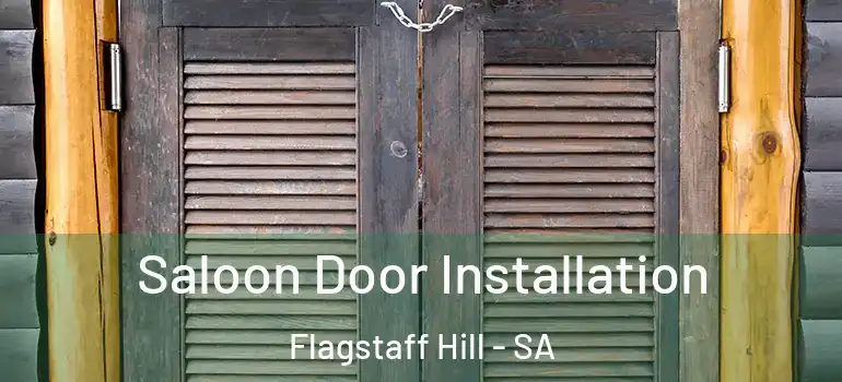  Saloon Door Installation Flagstaff Hill - SA