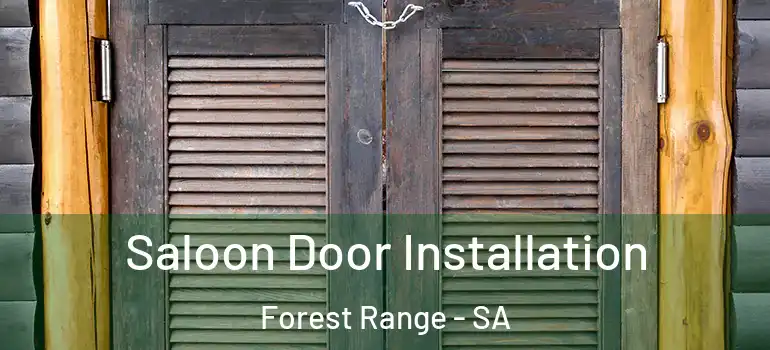 Saloon Door Installation Forest Range - SA