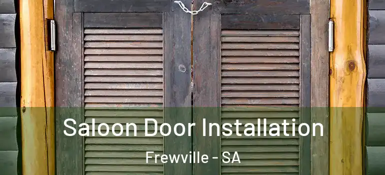  Saloon Door Installation Frewville - SA