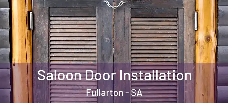 Saloon Door Installation Fullarton - SA