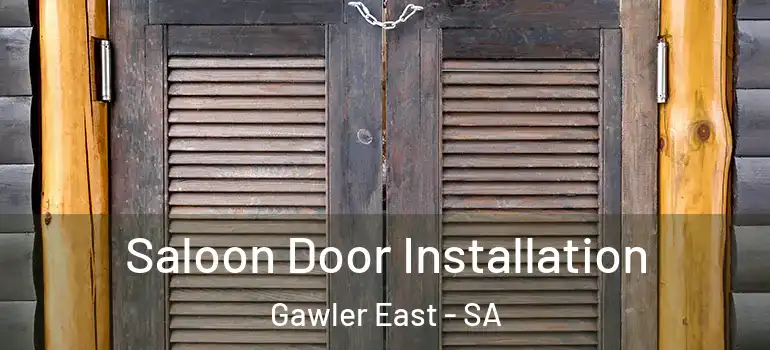  Saloon Door Installation Gawler East - SA
