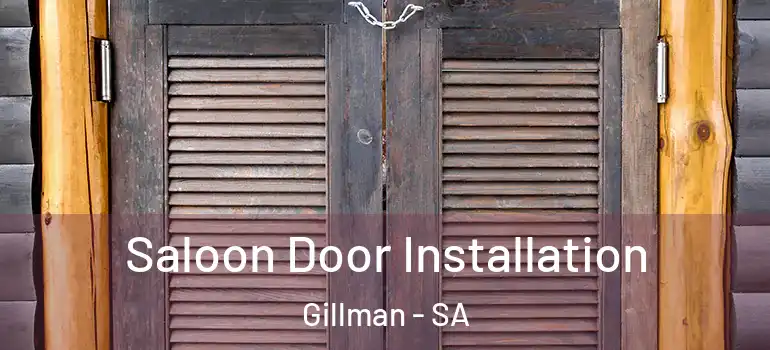  Saloon Door Installation Gillman - SA