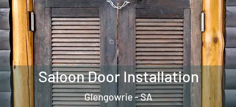 Saloon Door Installation Glengowrie - SA