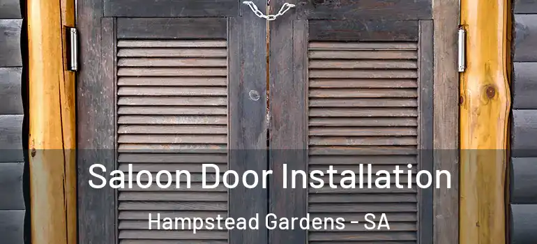  Saloon Door Installation Hampstead Gardens - SA