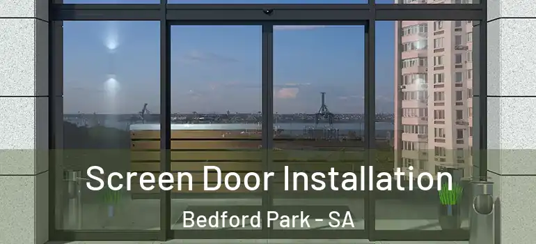 Screen Door Installation Bedford Park - SA