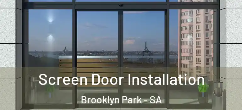 Screen Door Installation Brooklyn Park - SA