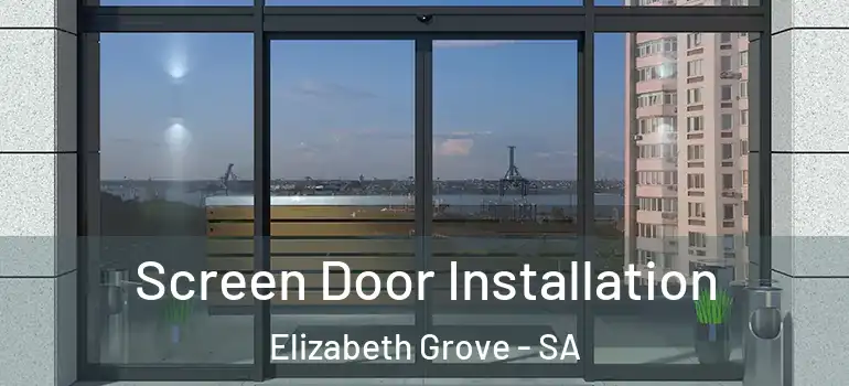 Screen Door Installation Elizabeth Grove - SA