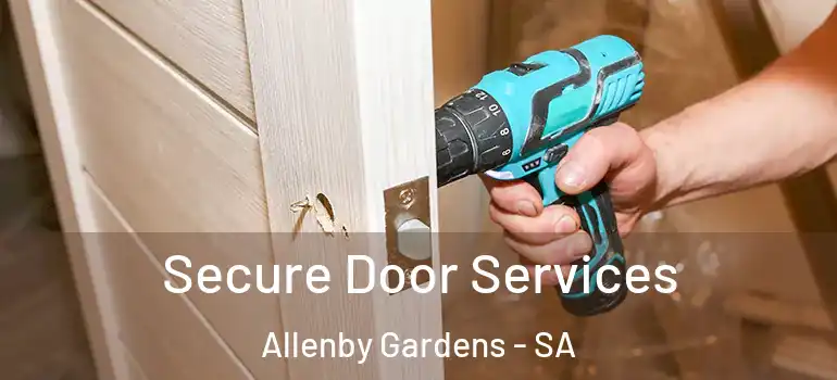 Secure Door Services Allenby Gardens - SA